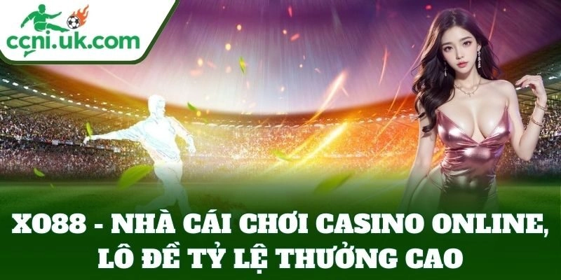 XO88 casino online lô đề tỷ lệ cao